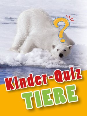 cover image of Kinder-Quiz Tiere